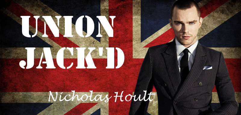 Union Jack'd with Nicholas Hoult