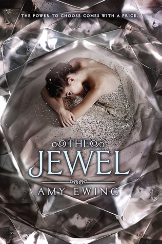 The Jewel, Amy Ewing, YA