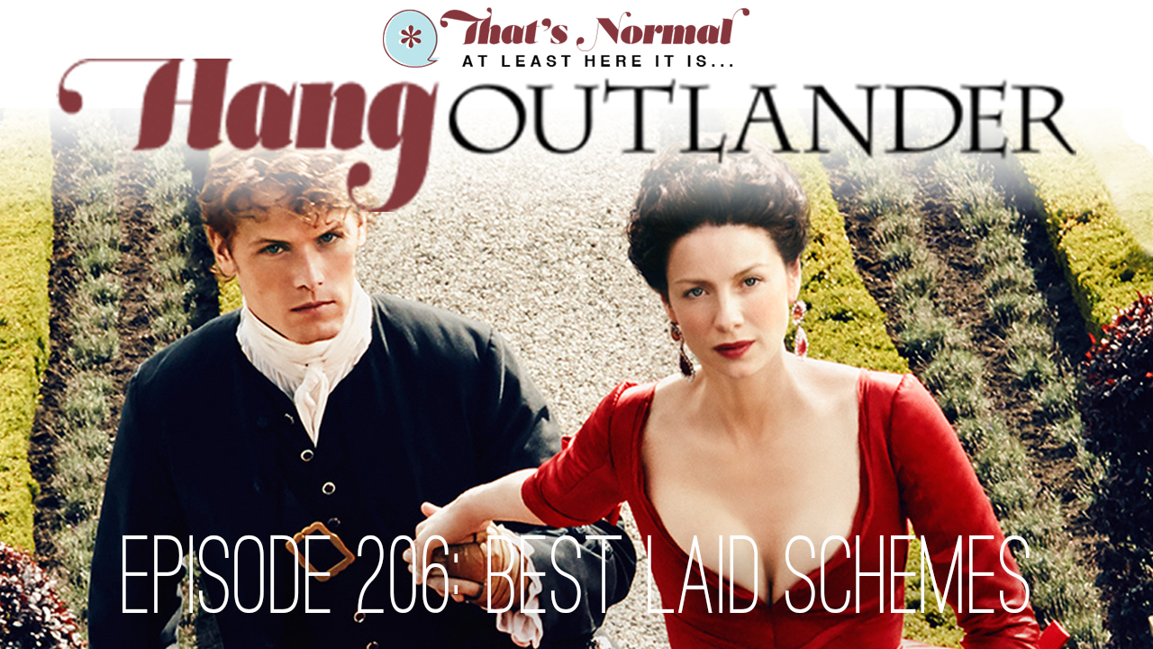 Top Ten Moments From Outlander Ep 206 Best Laid Schemes Thats Normal