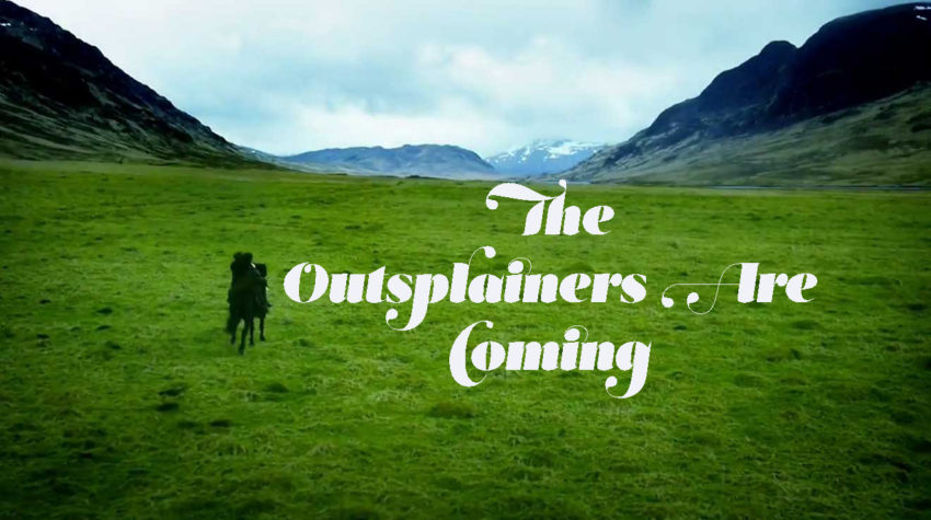 Outsplaining, Outlander