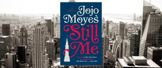 Still Me By JoJo Moyes is a strong finish to Me Before You